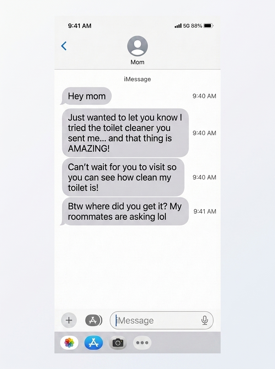 Text message from college son praising Fuugu toilet cleaner